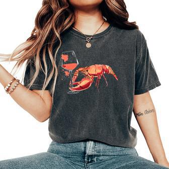 Lobster Drinking Wine Lobster Wine Lovers Women's Oversized Comfort T-Shirt - Seseable