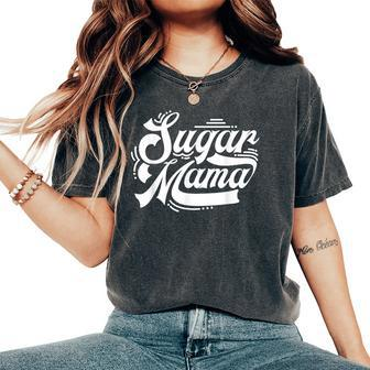 Sugar Momma Candy For Your Favorite Sugar Mama Women's Oversized Comfort T-Shirt | Mazezy