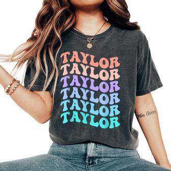 Taylor Name Groovy Colourful Love Women's Oversized Comfort T-Shirt | Mazezy