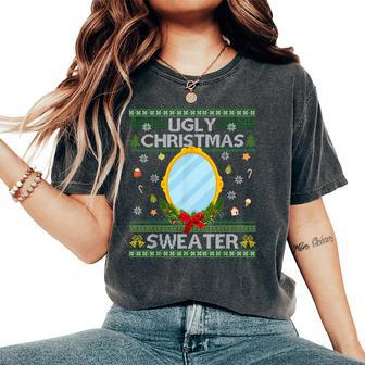 Ugly Christmas Sweater With Mirror Xmas Girls Women's Oversized Comfort T-Shirt - Monsterry