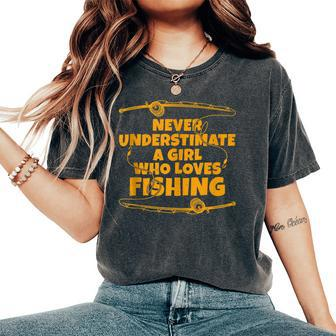 Never Underestimate A Girl Who Loves Fishing Women's Oversized Comfort T-Shirt - Thegiftio UK