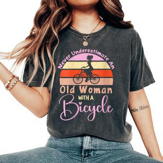 Never Underestimate An Old Woman With A Bicycle Lovers Women's Oversized Comfort T-Shirt - Monsterry DE