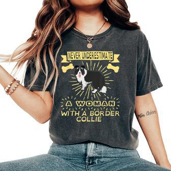 Never Underestimate A Woman With Border Collie Women's Oversized Comfort T-Shirt - Seseable