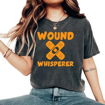 Wound Whisperer Rn Wound Care Nurses Love Nursing Women's Oversized Comfort T-Shirt | Seseable CA