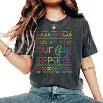 Gay Christmas Lgbt Don We Now Our Gay Apparel Rainbow Women's Oversized Comfort T-Shirt - Thegiftio UK