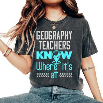 Geography Teacher Quote Appreciation Women's Oversized Comfort T-Shirt | Mazezy AU