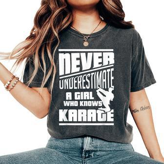 For A Girl Who Knows Karate Never Underestimate Women's Oversized Comfort T-Shirt - Monsterry UK