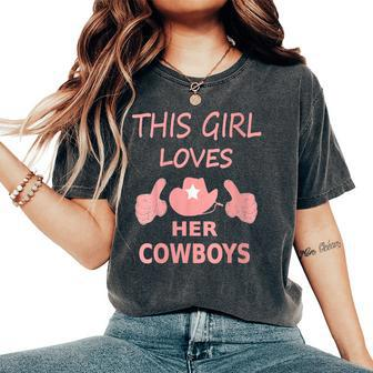 This Girl Loves Her Cowboys Cute Football Cowgirl Women's Oversized Comfort T-shirt | Mazezy