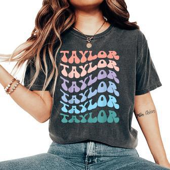 Girl Retro Groovy Taylor First Name Personalized Birthday Women's Oversized Comfort T-Shirt - Seseable