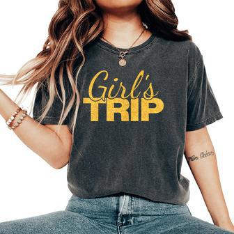 Girls Trip Group Team Vacation Getaway Women Girl Women's Oversized Comfort T-shirt | Mazezy