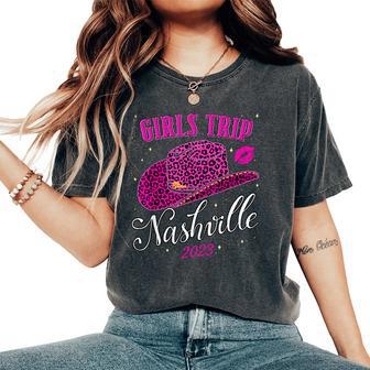 Girls Trip Nashville 2023 For Weekend Birthday Squad Women's Oversized Comfort T-Shirt - Monsterry