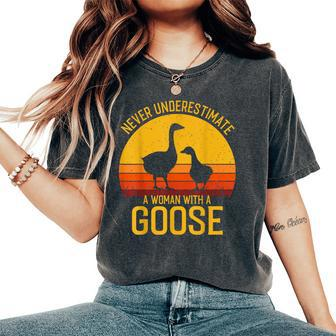 Goose Never Underestimate A Woman With A Goose Women's Oversized Comfort T-Shirt - Monsterry DE