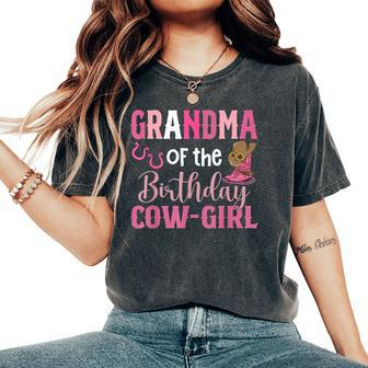 Grandma Of The Birthday Cow Girl Rodeo Cowgirl 1St Birthday Women's Oversized Comfort T-shirt | Mazezy