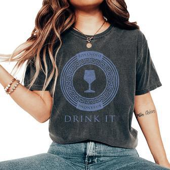 Greek Goddess T Dionysus Drink It Wine God Women's Oversized Comfort T-Shirt - Seseable