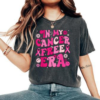 Groovy In My Cancer Free Era Breast Cancer Awareness Warrior Women's Oversized Comfort T-Shirt - Monsterry UK