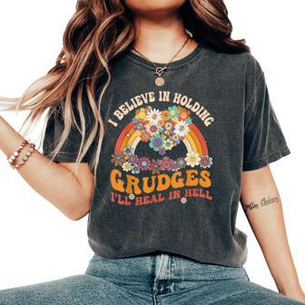 Heart Rainbow I Believe In Holding Grudges I'll Heal In Hell Women's Oversized Comfort T-Shirt | Mazezy