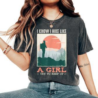 I Hike Like A Girl Hiker Camping Lover Backpacking Women's Oversized Comfort T-shirt | Mazezy