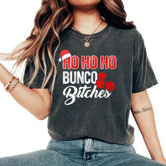 Ho Ho Ho Bunco Bitches Sassy Bunco Christmas Saying Women's Oversized Comfort T-Shirt - Seseable