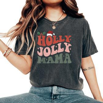 Holly N Jolly Mama Santa Hat Retro Christmas 2023 Women's Oversized Comfort T-Shirt - Monsterry DE