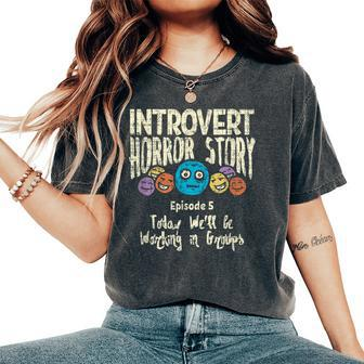 Horror Story Introvert Shy Antisocial Quote Creepy Halloween Halloween Women's Oversized Comfort T-Shirt | Mazezy