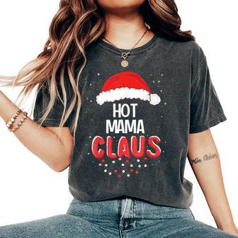 Hot Mama Santa Claus Christmas Matching Costume Women's Oversized Comfort T-Shirt - Monsterry