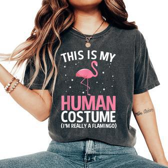 This Is My Human Costume Im Really A Flamingo Halloween Women's Oversized Comfort T-shirt | Mazezy