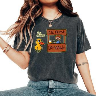 Ice Fresh Lemonade Duck Got Any Grapes Love Women's Oversized Comfort T-Shirt - Seseable