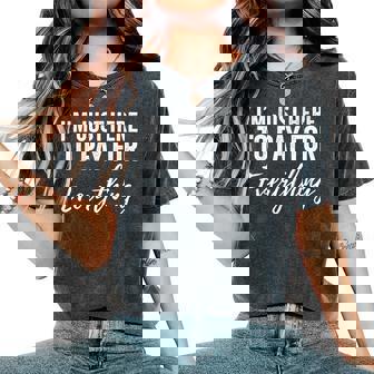 I'm Just Here To Pay For Everything Mom Dad Women's Oversized Comfort T-Shirt | Mazezy