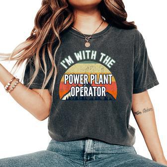 I'm With The Power Plant Operator Women's Oversized Comfort T-Shirt | Mazezy