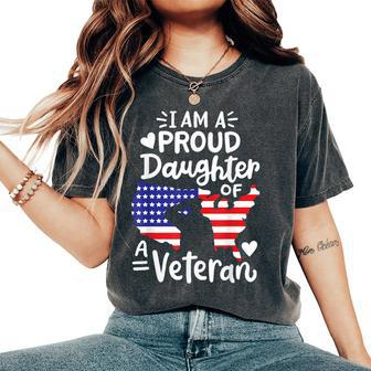 I'm A Proud Daughter Of A Veteran Father's Day Girls Women's Oversized Comfort T-Shirt - Seseable