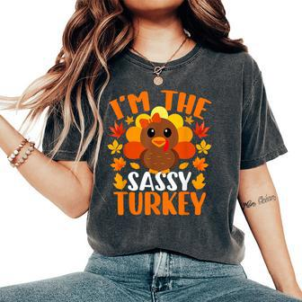 I'm The Sassy Turkey Fall Autumn Thanksgiving Women's Oversized Comfort T-Shirt - Thegiftio UK