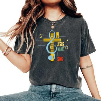 In Jesus Name I Sing Music Note Cross Vintage Christian Women's Oversized Comfort T-Shirt | Mazezy
