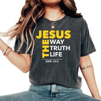 Jesus The Way Truth Life John 146 Christian Bible Women's Oversized Comfort T-Shirt | Mazezy