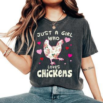Just A Girl Who Loves Chickens Chicken Farm Gag Outfit Women's Oversized Comfort T-Shirt - Monsterry UK