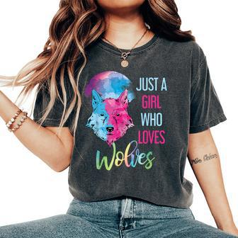 Just A Girl Who Loves Wolves Wild Animal Girls Wolf Women's Oversized Comfort T-Shirt - Monsterry CA
