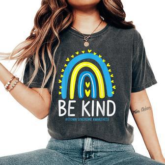 Be Kind Rainbow World Down Syndrome Awareness Day Women's Oversized Comfort T-shirt | Mazezy