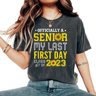 My Last First Day Of Senior Year 2023 Sunflower Seniors Women's Oversized Comfort T-shirt | Mazezy