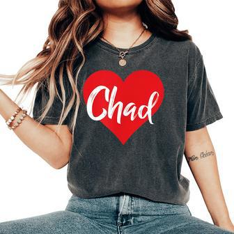 I Love Chad Chadian Lover For Women Women's Oversized Comfort T-Shirt | Mazezy CA