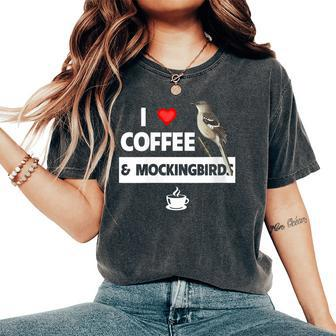 I Love Coffee And Northern Mockingbird Arkansas State Bird Women's Oversized Comfort T-Shirt | Mazezy