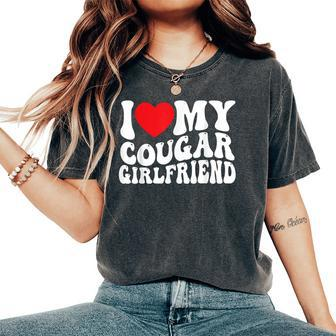 I Love My Cougar Girlfriend Groovy Retro Women's Oversized Comfort T-Shirt - Seseable