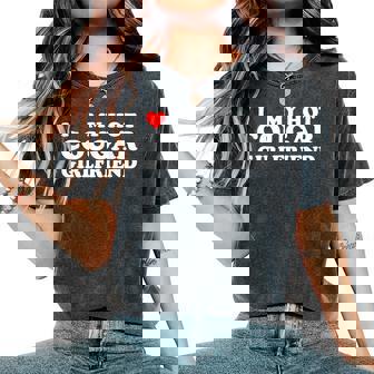 I Love My Hot Cougar Girlfriend Saying Girlfriend Women's Oversized Comfort T-Shirt - Thegiftio