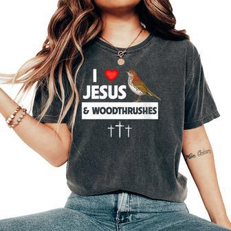 I Love Jesus And Wood Thrushes Washington DC State Bird Women's Oversized Comfort T-Shirt | Mazezy