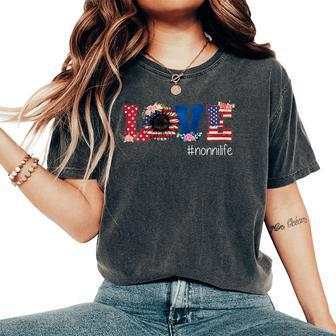 Love Nonni Life Sunflower American Flag 4Th Of July Women's Oversized Comfort T-shirt | Mazezy