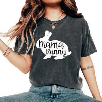 Mama Bunny Cute Rabbit Mom Family Easter Women's Oversized Comfort T-Shirt | Mazezy