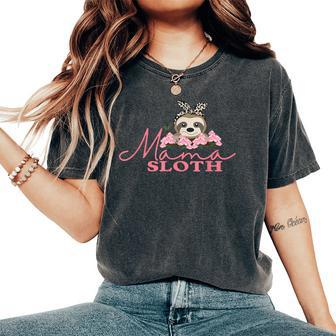 Mama Sloth For Women I Love Mom Girls Sloth Women's Oversized Comfort T-Shirt | Mazezy