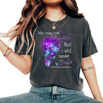 You May Not Remember But I Will Never Forget Butterfly Alz Women's Oversized Comfort T-Shirt | Mazezy