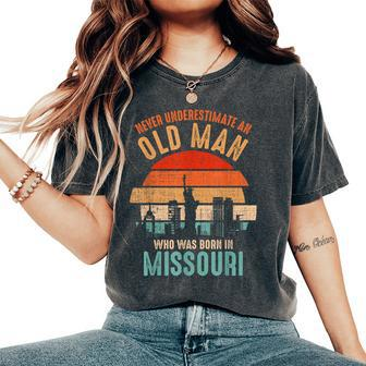 Mb Never Underestimate An Old Man Born In Missouri Women's Oversized Comfort T-Shirt - Seseable