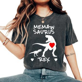 Memaw Saurus T Rex Dinosaur T Mother Day Women's Oversized Comfort T-Shirt | Mazezy