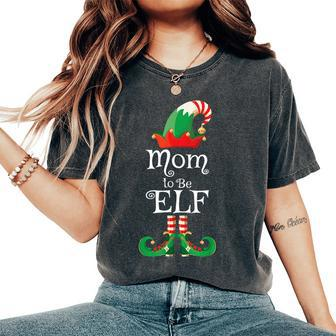 Mom To Be Elf Christmas Pregnancy Announcement Women's Oversized Comfort T-Shirt | Mazezy CA