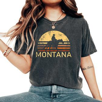 Montana Cowboy Cowgirl Rancher Farmer Horse Lover Women's Oversized Comfort T-shirt | Mazezy